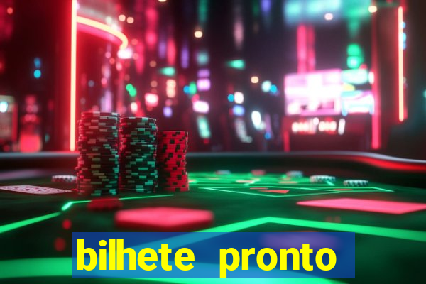 bilhete pronto jogos de hoje